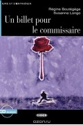  - Un billet pour le commissaire: Niveau Deux A2 (+ CD)