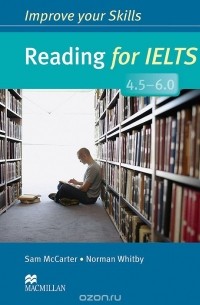 Reading for IELTS 4.5-6.0: Student's Book without Key