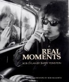 Barry Feinstein - Real Moments. Bob Dylan. Фотоальбом