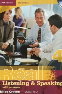Майлс Крейвен - Cambridge English Skills: Real Listening and Speaking: Level 4 with Answers (+ 2 CD)