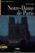 Victor Hugo - Notre-Dame de Paris: Niveau Trois B1 (+ CD)