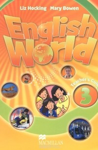  - English World 3: Teacher‘s Guide