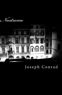 Joseph Conrad - Nostromo