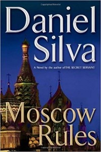 Daniel Silva - Moscow Rules