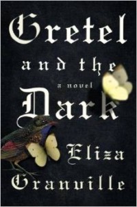 Eliza Granville - Gretel and the Dark