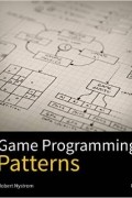 Robert Nystrom - Game Programming Patterns