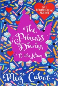 Meg Cabot - The Princess Diaries: To the Nines