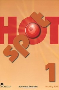 Katherine Stannett - Hot Spot 1: Activity Book