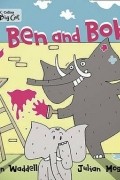 Martin Waddell - Ben and Bobo