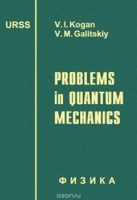  - Problems in Quantum Mechanics