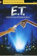 William Kotzwinkle - E. T. The Extra-Terrestrial: Level 2 (+ CD-ROM)