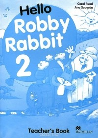  - Hello Robby Rabbit 2: Teacher's Book