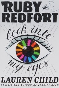 Лорен Чайлд - Ruby Redfort Look Into My Eyes