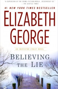 Элизабет Джордж - Believing the Lie
