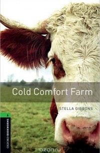 Stella Gibbons - Cold Comfort Farm: Stage 6