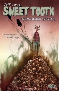 Jeff Lemire - Sweet Tooth: Volume 4: Endangered Species