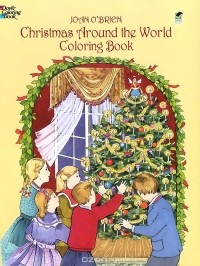 Joan O'Brien - Christmas Around the World Coloring Book