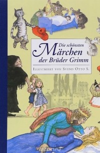 Die schonsten Marchen der Bruder Grimm