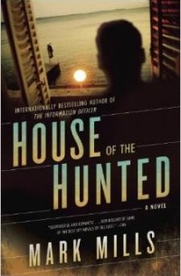 Mark Mills - House of the Hunted