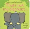 Фиона Уотт - That&#039;s Not My Elephant...