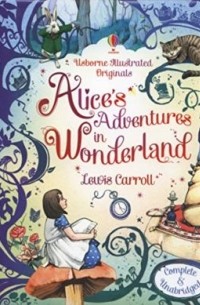 Льюис Кэрролл - Alice's Adventures in Wonderland