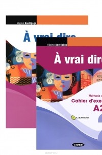 Regine Boutegege - A vrai dire 2: Methode de francais: A2-B1 (комплект из 2 книг + CD, CD-ROM)