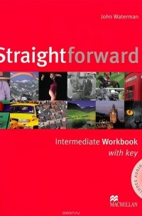 John Waterman - Straightforward Intermediate: Workbook with Key Pack (+ аудиокурс на СD)