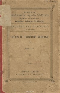 Жюль Мишле - Precis de L'Histoire Moderne. II