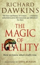 Ричард Докинз - The Magic of Reality: How We Know What&#039;s Really True