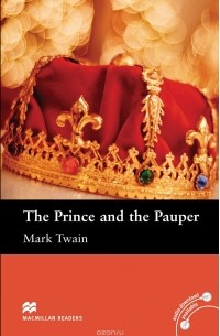 Mark Twain - The Prince and the Pauper: Elementary Level