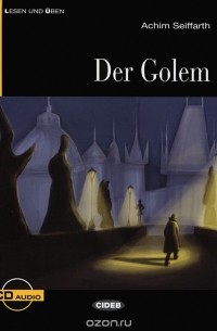 Achim Seiffarth - Der Golem: Niveau Drei B1 (+ CD)