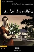 - Au Lis Des Vallees: Niveau Trois B1 ( + CD)