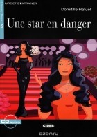 Domitille Hatuel - Une Star en Danger: Niveau deux A2 (+ CD)