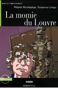  - La momie du Louvre: Niveau un A1 (+ CD)