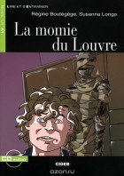  - La momie du Louvre: Niveau un A1 (+ CD)