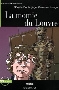  - La momie du Louvre: Niveau un A1 (+ CD)