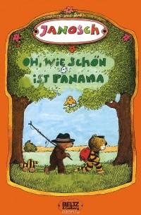 Янош  - Oh, wie schon ist Panama