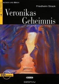 Friedhelm Strack - Veronikas Geheimnis: Nivel tercero B1 ( + CD)