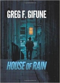 Greg F. Gifune - House of Rain