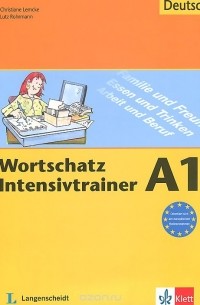 Wortschatz Intensivtrainer A1