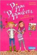 Шарлотта Хаберзак - Pippa Pepperkorn 03: Pippa Pepperkorn und die Schickimicki-Zicke