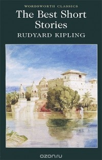 Редьярд Джозеф Киплинг - Rudyard Kipling. The Best Short Stories