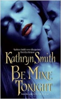 Кэтрин Смит - Be Mine Tonight