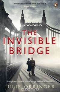 Джули Оррингер - The Invisible Bridge