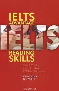  - IELTS Advantage: Reading Skills