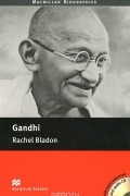 Rachel Bladon - Gandhi: Pre-Intermediate Level (+ 2 CD)