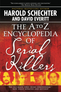  - The A to Z Encyclopedia of Serial Killers