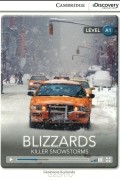 Женевьева Косьенда - Blizzards: Killer Snowstorms: Level A1