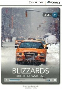 Женевьева Косьенда - Blizzards: Killer Snowstorms: Level A1