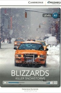 Женевьева Косьенда - Blizzards: Killer Snowstorms: Level A1